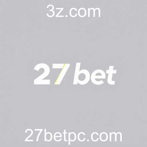 A ascensão do 27bet no mercado brasileiro